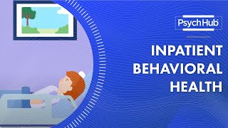 Inpatient Behavioral Health [upl. by Aremmat]