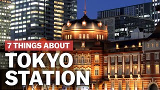 7 Things to know about Tokyo Station  japanguidecom [upl. by Yeldud]