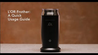 LOR Milk Frother A Quick Usage Guide [upl. by Ranna]