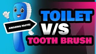 Toilet and Tooth Brush [upl. by Tterag]