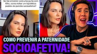 Como Se Prevenir Da Paternidade Socioafetiva E Pensão Socioafetiva [upl. by Ailuy]