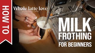 How To Milk Frothing for Beginners 5 Tips [upl. by Eniron]