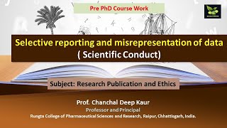 Selective reporting and misrepresentation of data  Scientific Conduct [upl. by Aizirtap984]